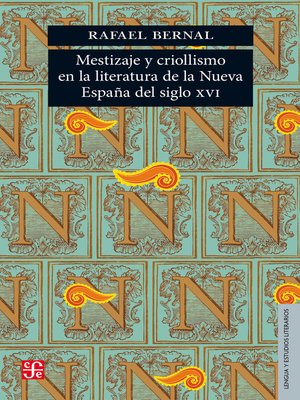 cover image of Mestizaje y criollismo en la literatura de la Nueva España del siglo XVI
